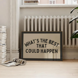 Whats The Best That Could Happen Print Gray Dopamine Decor Desk Decor Motivational Poster Corporate Gift Office Desk Decor Trendy Wall Art